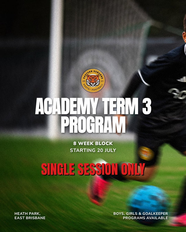 EASTS+ ACADEMY TERM 3 - SINGLE SESSION ONLY
